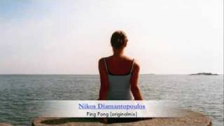 Nikos Diamantopoulos-Ping Pong (original mix)