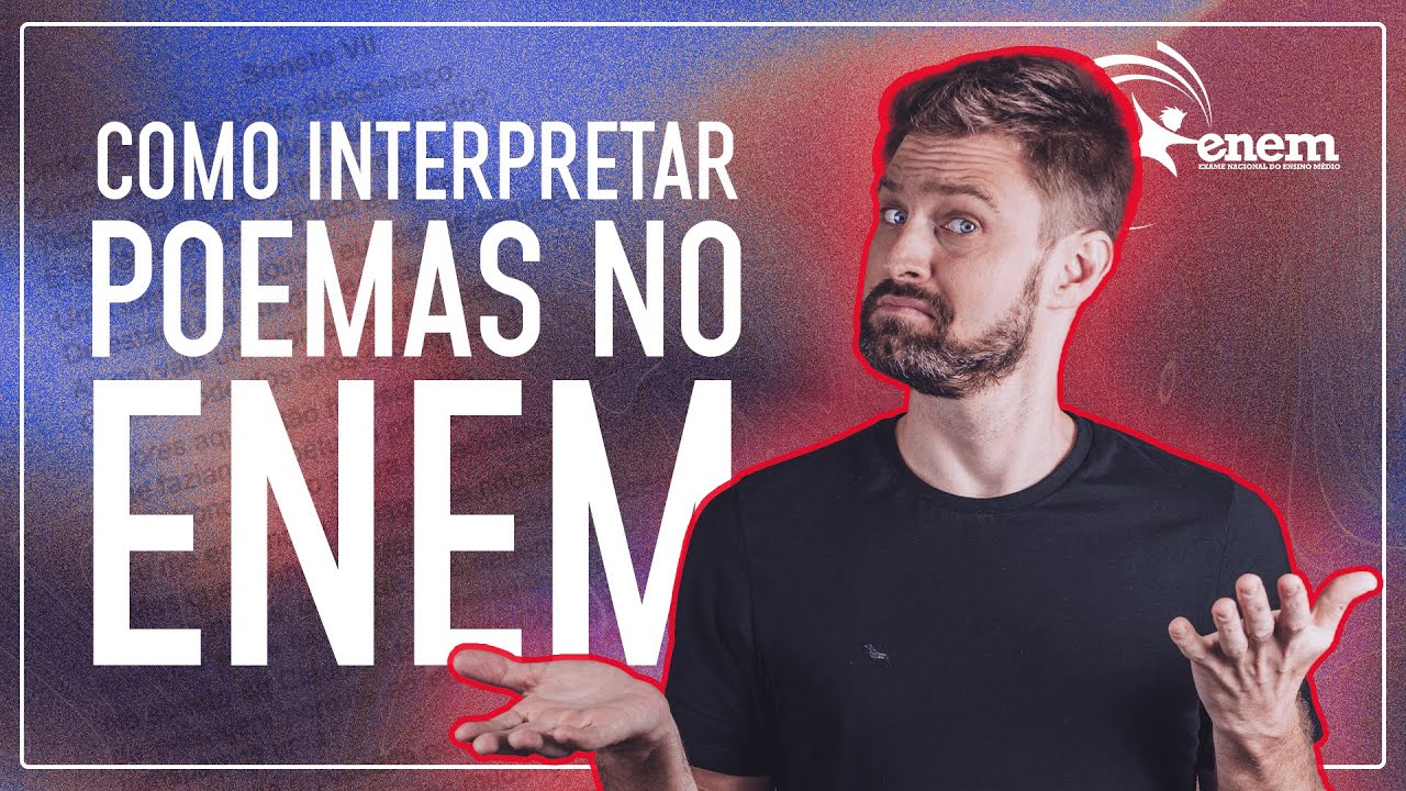 COMO INTERPRETAR POEMAS NO ENEM