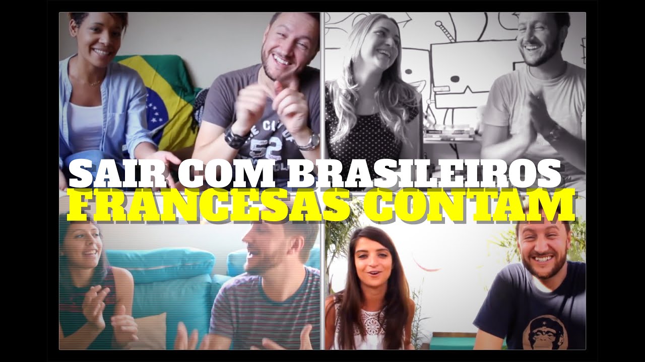 FRANCESAS CONTAM COMO FOI SAIR COM BRASILEIROS