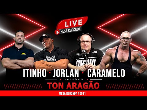 TON ARAGÃO IFBB PRO É O CONVIDADO PARA MESA REDONDA #011 #IRONBERG