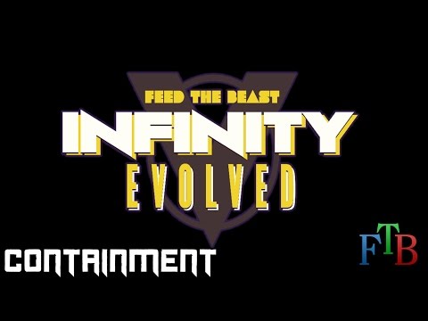 Feed the Beast - Infinity Evolved - 69 - Containment