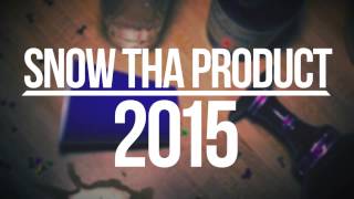 Snow Tha Product - 2015