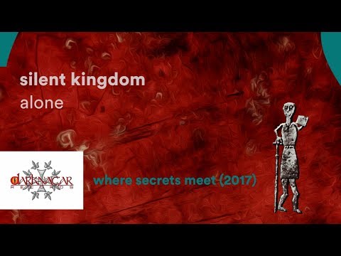 Silent Kingdom - Alone [Official Audio] 2017