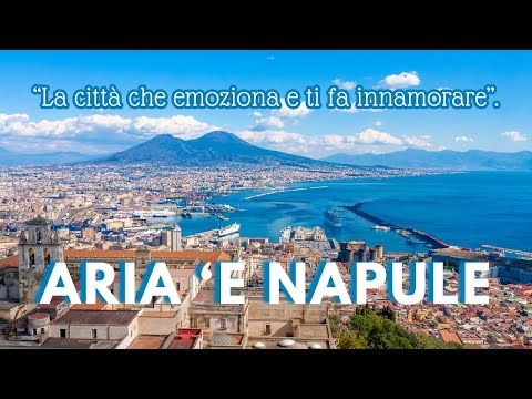 🎶 Aria ‘e Napule – La Canzone che Racconta l’Anima della Città | Musica Italiana Canzone Napoletana