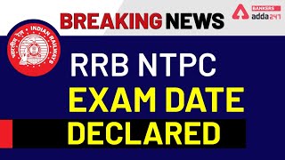 Breaking News | RRB NTPC Exam Date Declared | Adda247