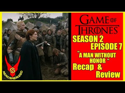Game of Thrones Season 2 Episode 7 "A Man Without Honor" Recap & Review