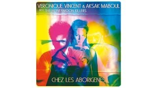 Véronique Vincent & Aksak Maboul - 