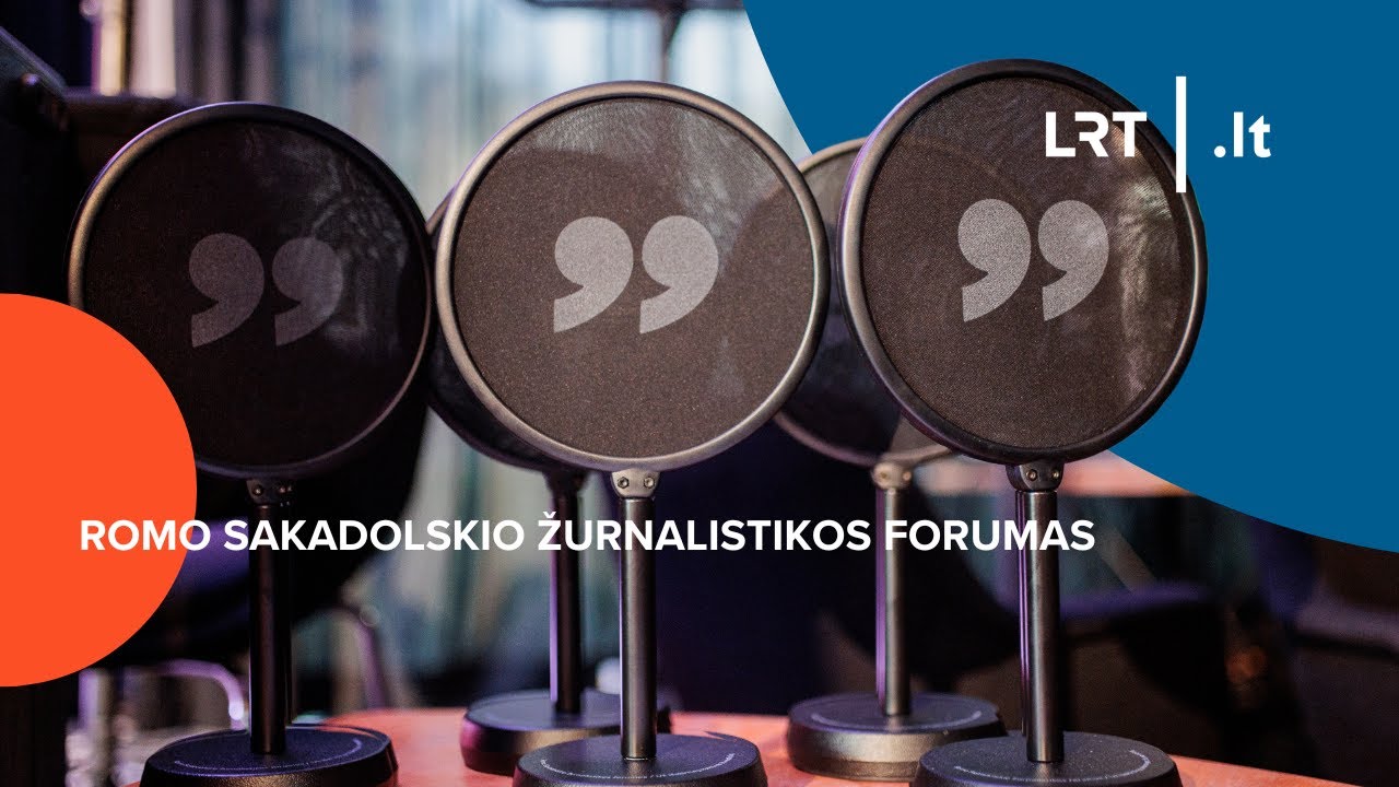 Romo Sakadolskio žurnalistikos forumas | 2024-09-13