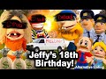 SML Movie: Jeffy's 18th Birthday (Alternative Ending) (Spoiler Alert)