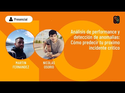 Análisis de performance y detección de anomalias: Cómo predecir tu proximo incidente crítico