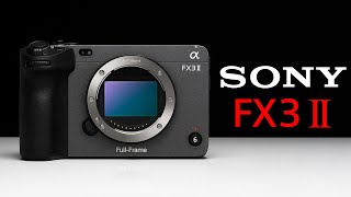 Sony FX3 II - BIG UPDATE!