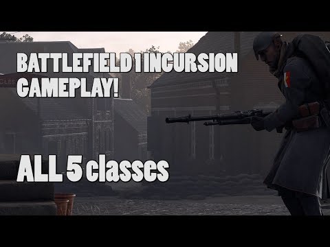 BF1 Incursions Gameplay with ALL classes!! [First look]