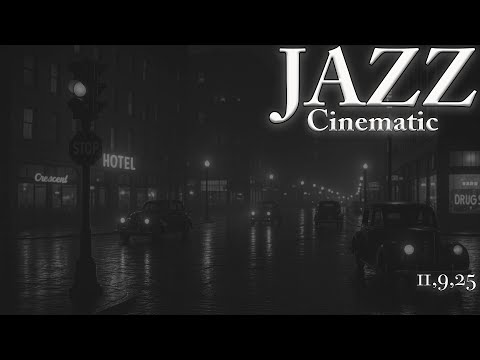 12 Hours of Cinematic JAZZ.