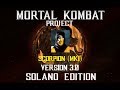 Mortal Kombat Project Solano Edition V3 0 Scorpion MK1 Playthrough