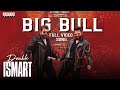 Big Bull Full Video Song Double ISMART Ram Pothineni Sanjay Dutt Puri Jagannadh Manisharma