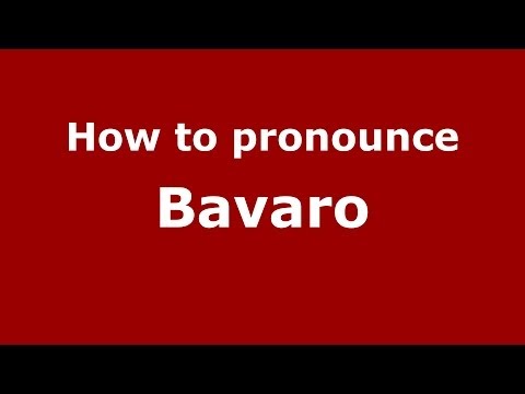 How to pronounce Bavaro (Italian/Italy) - PronounceNames.com