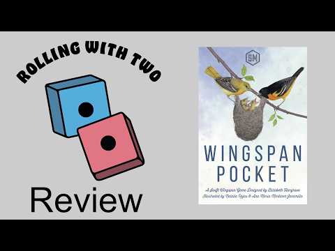 Rolling With Reviews: Wingspan Pocket
