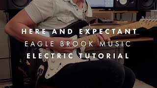 Here and Expectant (Electric Guitar Tutorial)