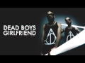 DEAD BOYS GIRLFRIEND - Phone Call Liar 