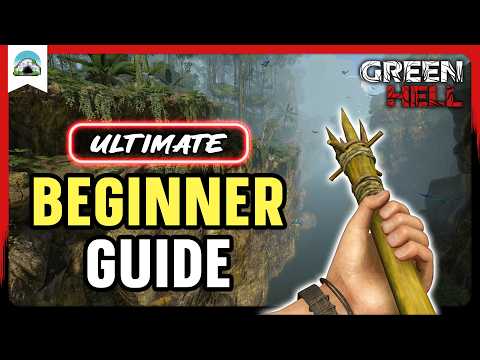 Green Hell BEGINNER GUIDE 2026 – Don’t Die on Day One
