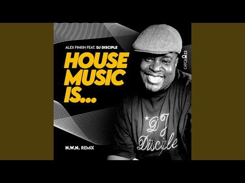 House Music Is... (N.W.N. Side B mix)
