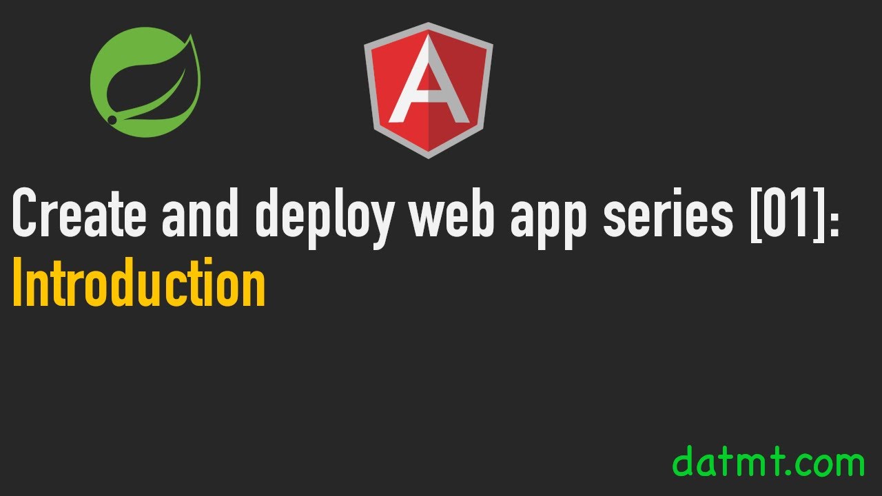 Create And Deploy Web App With Angular & Spring Boot: Introduction