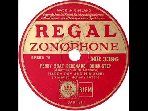 Harry Roy - Ferry Boat Serenade (Johnny Green)