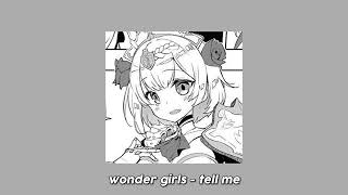 wonder girls - tell me (sped up + reverb)