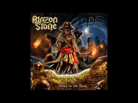2017 - BLAZON STONE - Down in the Dark  (Full Album)