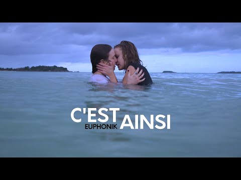 EUPHONIK - C'EST AINSI (Clip Officiel)