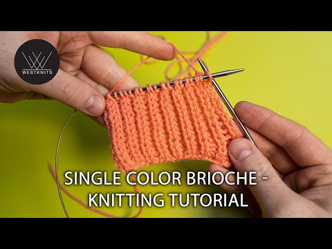 Single Color Brioche Flat - Knitting Tutorial
