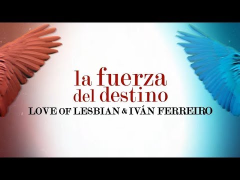 Love Of Lesbian & Iván Ferreiro “La Fuerza del Destino” (Descanso Dominical - Tributo a  Mecano)