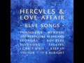 Hercules and Love Affair - Blue Songs - 08.I Can't ...