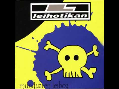 LEIHOTIKAN. Ez Ahantzi Inoiz