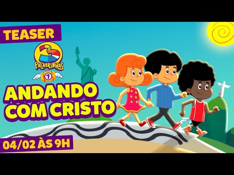 Teaser: Andando Com Cristo - 3 Palavrinhas - VOLUME 7