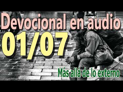 Devocional en audio 01/07 - Más allá de lo externo (John MacArthur)