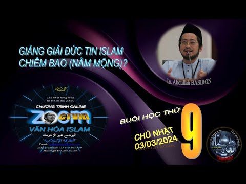 CHƯƠNG TRÌNH VĂN HÓA ISLAM ONLINE #9 SUN 030324