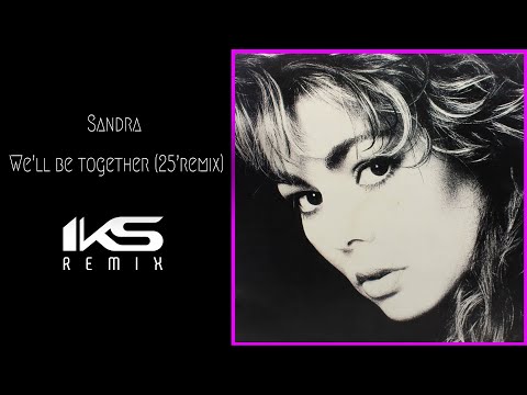 Sandra We'll be together (IKS RELOAD)