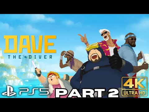 DAVE THE DIVER Gameplay Walkthrough FULL GAME Part 2 | PS5 Games | 4K HDR (No Commentary Gaming)