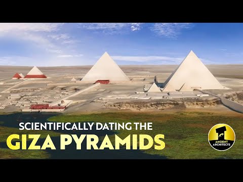 Scientifically Dating the Giza Pyramids | Ancient Architects