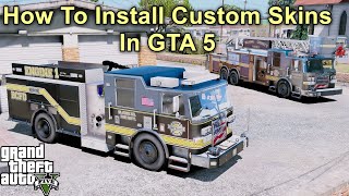 GTA 5 Tutorial - Installing Custom Skins & Texture Packs On Medic4523 Firetrucks (Works On Any Car)