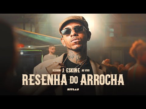 J. Eskine - Resenha do Arrocha (Ao Vivo na Cidade Baixa) | HITLAB