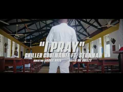 I Pray - Chiller Coolnanee ft. Stunna (Liberian Hipco 2020)