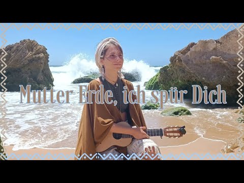 Mutter Erde, ich spür Dich (Mother I feel you) - Janice Diederichs
