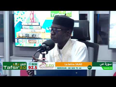 TAFSIR 2.0 : Du 30 JANV 2026 - SAAD- Chap. 38 - Epi 5 - Avec Oustaz TAYIB SOCE