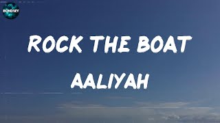 Aaliyah - Rock The Boat (lyric video)