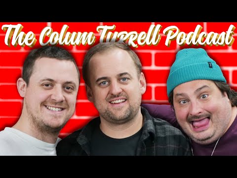 Are You Garbage? | The Colum Tyrrell Podcast | Ep. 7 - Kevin Ryan & H.Foley