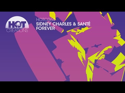 Sidney Charles and Santé - Forever