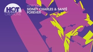 Sidney Charles and Santé - Forever