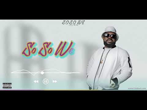 COLABO - SoSo We Ft. I-Tribe (Official Audio)